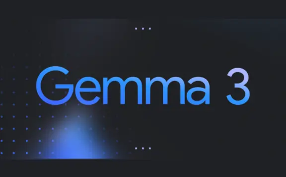 Gemma 3 – Google 推出的轻量级、高性能开源模型